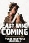 [East Wind Coming 01] • East Wind Coming